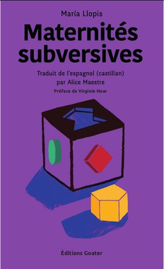 Maternités subversives - MARIA LLOPIS
