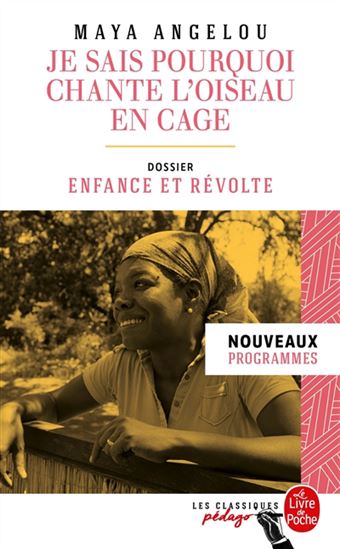 Je sais pourquoi chante l&#39;oiseau en cage - MAYA ANGELOU