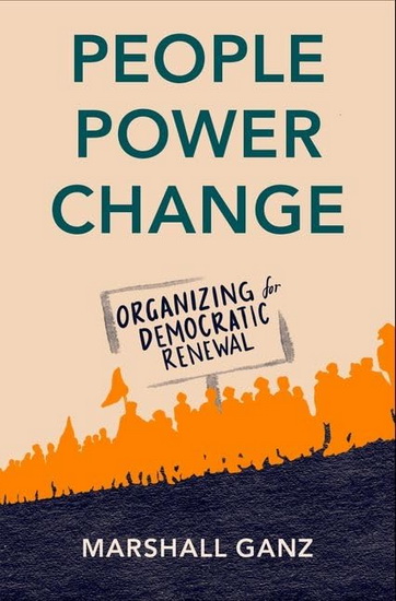 People, Power, and Change - MARSHALL GANZ