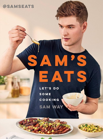 Sam&#39;s Eats: Let&#39;s Do Some Cooking - SAM WAY