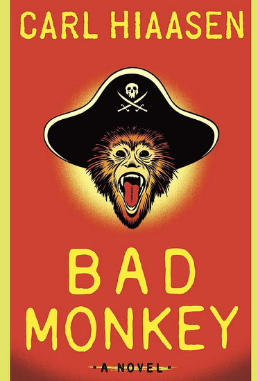Bad Monkey - CARL HIAASEN