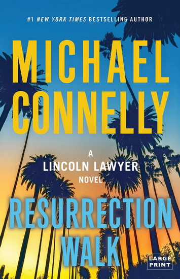 Resurrection Walk - MICHAEL CONNELLY