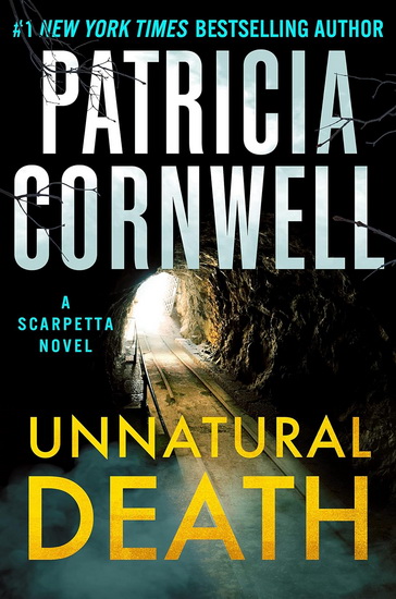 Unnatural Death: A Scarpetta Novel - PATRICIA CORNWELL