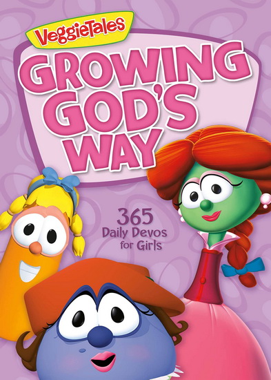 Growing God&#39;s Way: 365 Daily Devos for Girls - COLLECTIF