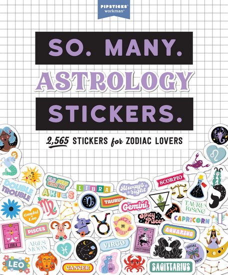 So. Many. Astrology Stickers.: 2,565 Stickers for Zodiac Lovers - COLLECTIF