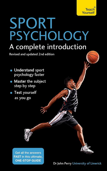 Sports Psychology: A Complete Introduction - JOHN PERRY
