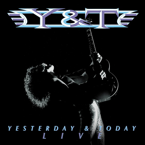 Yesterday And Today Live (2 CD) - Y&T
