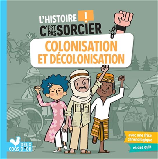 Colonisation et décolonisation - FRÉDÉRIC BOSC - PATRICK MORIZE
