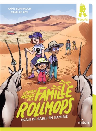 Le Tour du monde de la famille Rollmops : grain de sable en Namibie #05 - ANNE SCHMAUCH - CAMILLE ROY