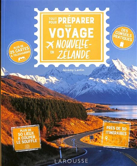 Tout pour préparer son voyage en Nouvelle-Zélande - JÉRÉMY LANTIN