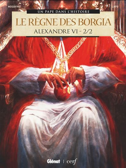 Alexandre VI : le règne des Borgia #02 - SIMONA MOGAVINO - ALESSIO LAPO