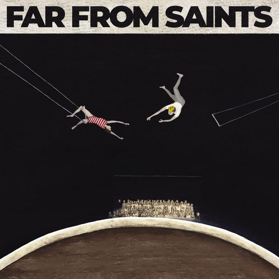 Far From Saints - FAR FROM SAINTS