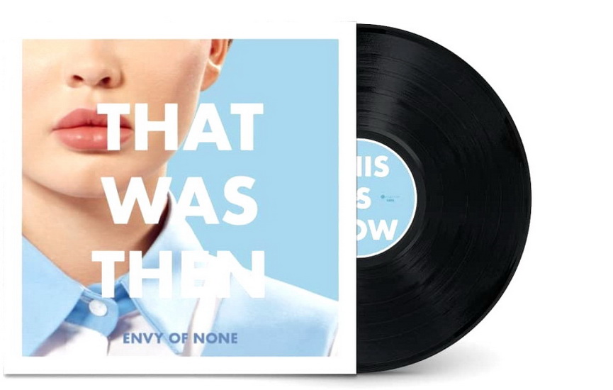 That Was Then, This Is Now (Vinyle) - ENVY OF NONE