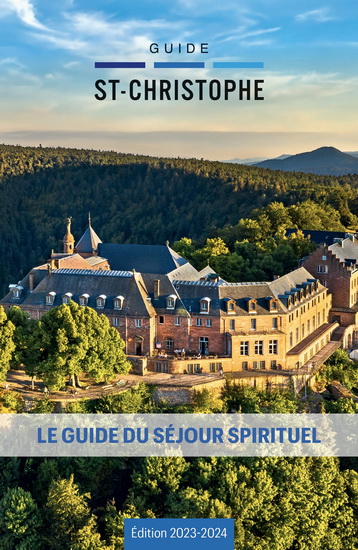 Guide St-Christophe : le guide du séjour spirituel 2023-2024 - COLLECTIF