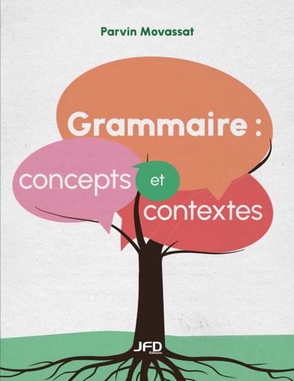 Grammaire : concepts et contextes - PARVIN MOVASSAT
