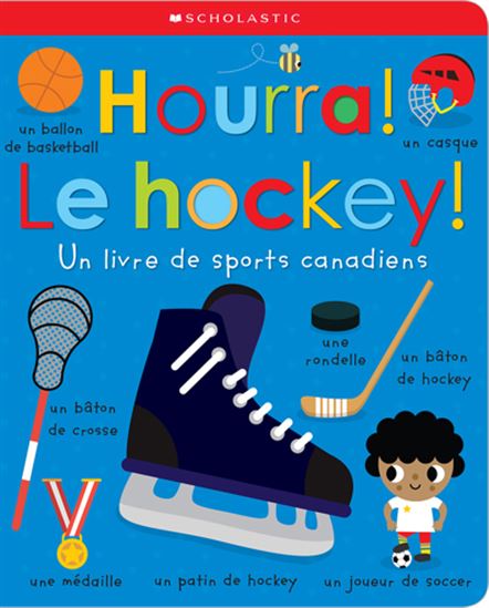 Hourra ! Le hockey ! Un livre de sports canadiens - COLLECTIF