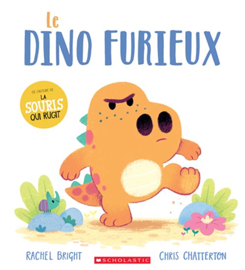 Le Dino furieux - RACHEL BRIGHT - CHRIS CHATTERTON
