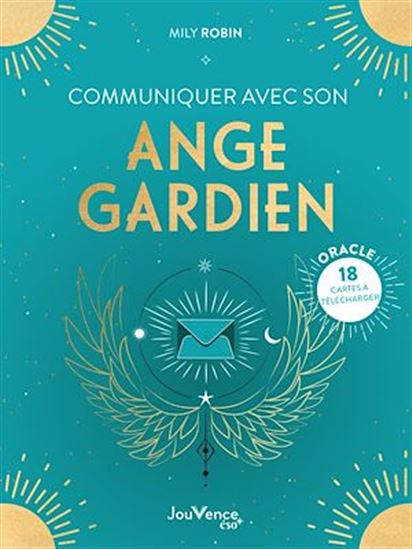 Communiquer avec son ange gardien - MILY ROBIN