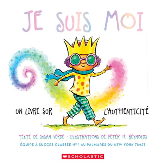 Je suis moi : un livre sur l&#39;authenticité - SUSAN VERDE - PETER H REYNOLDS