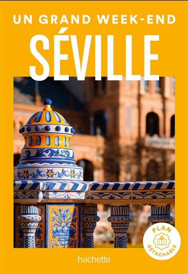 Un grand week-end à Séville N. éd. - MERCEDES ESCUDERO - SOPHIE PAUMARD