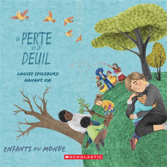 La Perte et le deuil - LOUISE SPILSBURY - HANANE KAI