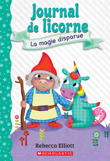 La Magie disparue #07 - REBECCA ELLIOTT