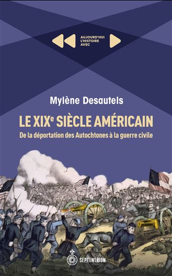 Le XIXe siècle américain - MYLÈNE DESAUTELS