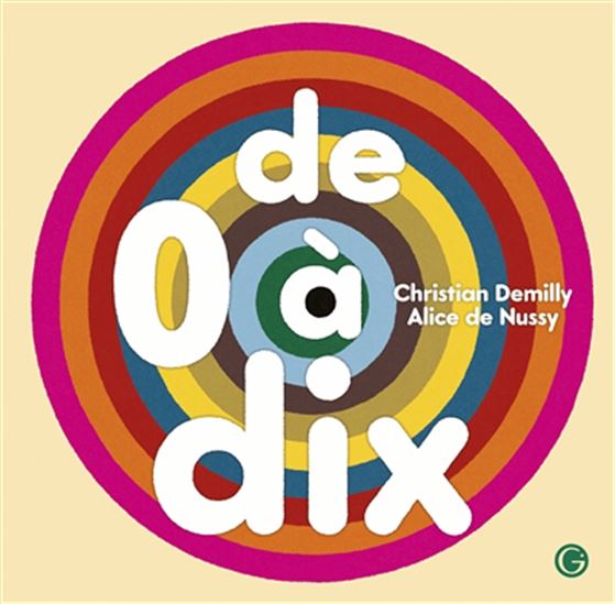 De 0 à 10 - CHRISTIAN DEMILLY - ALICE NUSSY