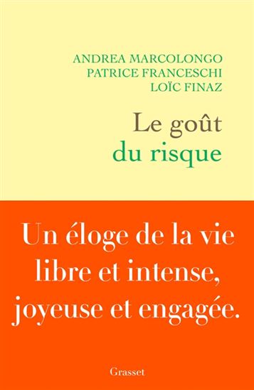 Le Goût du risque - ANDREA MARCOLONGO & AL