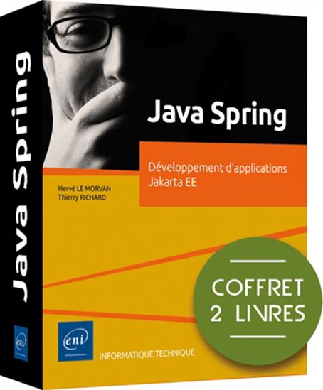 Java Spring : développement d'applications Jakarta EE - HERVÉ LE MORVAN - THIERRY RICHARD