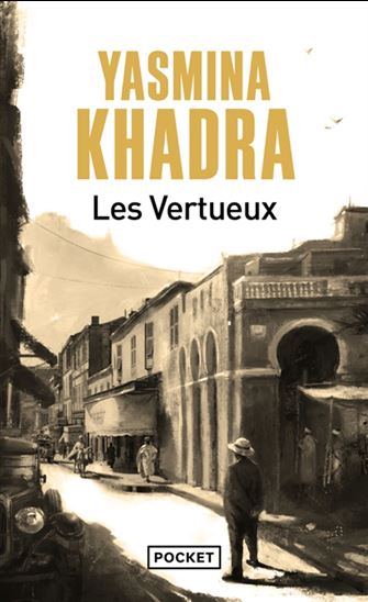 Les Vertueux - YASMINA KHADRA