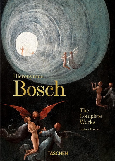 Jérôme Bosch : l&#39;oeuvre complet - STEFAN FISCHER