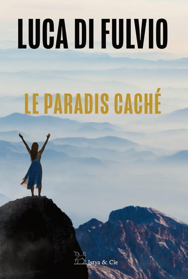 Le Paradis caché - LUCA DI FULVIO