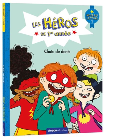 Chute de dents : niveau 1 - ERIC MONTIGNY - JOELLE DREIDEMY