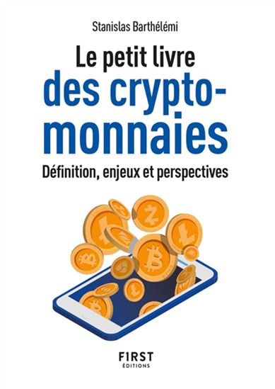 Le Petit livre des cryptomonnaies - STANISLAS BARTHÉLÉMI