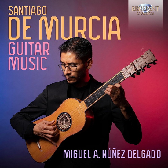 De Murcia: Guitar Music - SANTIAGO DE MURCIA