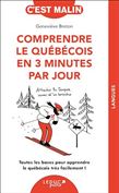 Comprendre le québécois en 3 minutes par jour - GENEVIÈVE BRETON