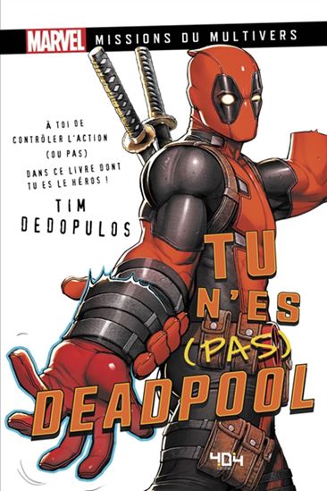 Tu n'es (pas) Deadpool - TIM DEDOPULOS