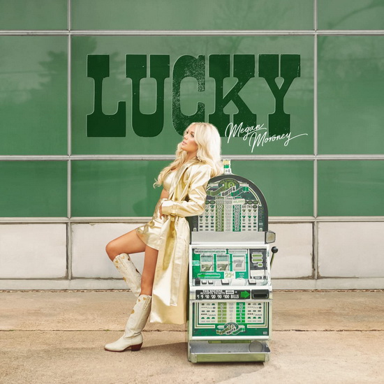 Lucky - MEGAN MORONEY