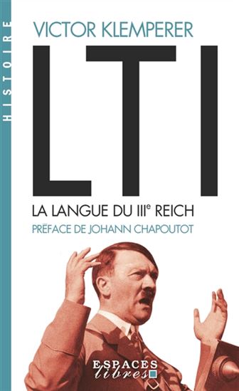 LTI, la langue du IIIe Reich : carnets d&#39;un philologue - VICTOR KLEMPERER