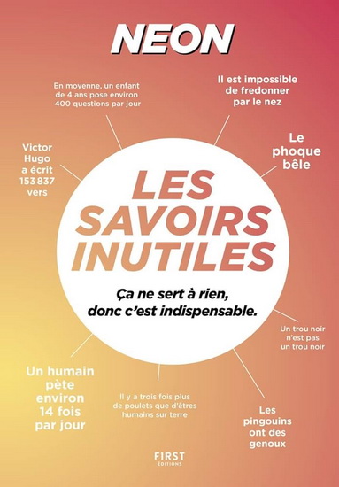 Le Petit 365 : les savoirs inutiles (donc totalement indispensables) - COLLECTIF