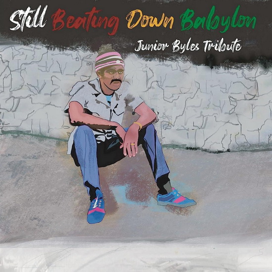 Still Beating Down Babylon (Tribute to Junior Byles) - DIVERS