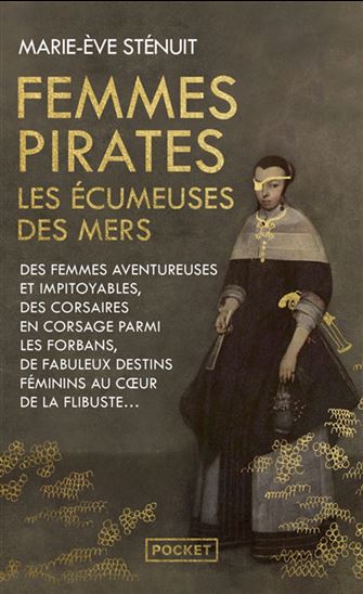 Femmes pirates : les écumeuses des mers - MARIE-EVE STÉNUIT