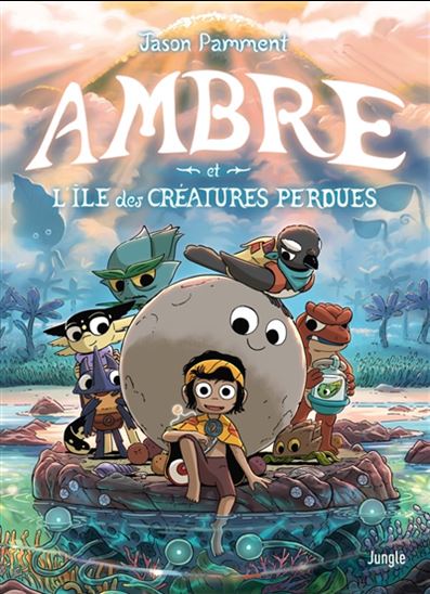 Ambre et l&#39;île des créatures perdues - JASON PAMMENT