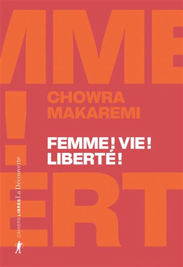 Femme, vie, liberté - CHOWRA MAKAREMI