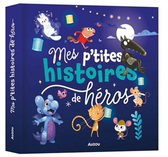 Mes p&#39;tites histoires de héros - COLLECTIF