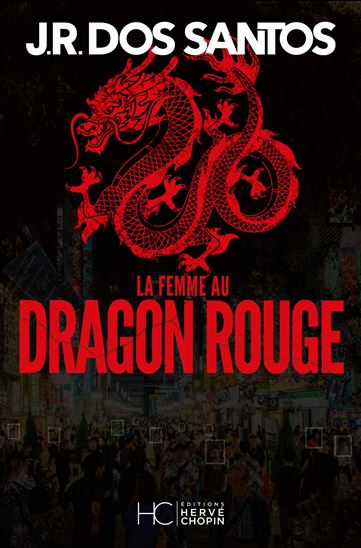 La Femme au dragon rouge - J R DOS SANTOS