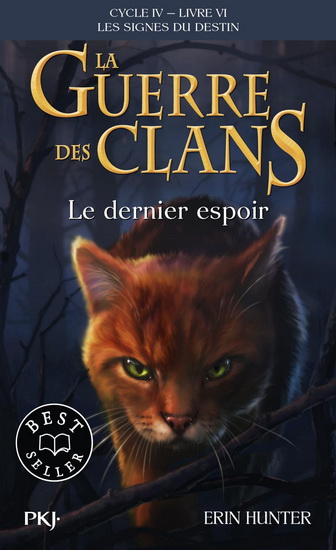 Les Signes du destin #06 Le dernier espoir - ERIN HUNTER
