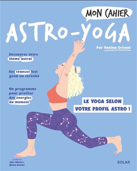 Mon cahier astro-yoga - VANINA GRISONI & AL