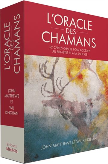 L'Oracle des chamans : 52 cartes oracle pour accéder au bien-être et à la sagesse Cof. - JOHN MATTHEWS - WIL KINGHAN